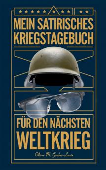Mein Satirisches Kriegstagebuch