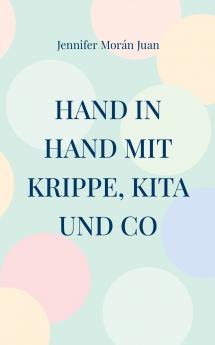Hand in Hand mit Krippe Kita und Co