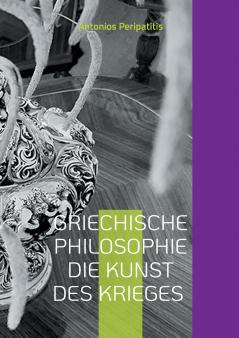 Griechische Philosophie Die Kunst des Krieges