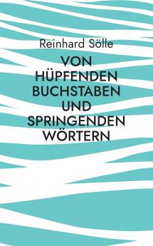 Von hüpfenden Buchstaben und springenden Wörtern