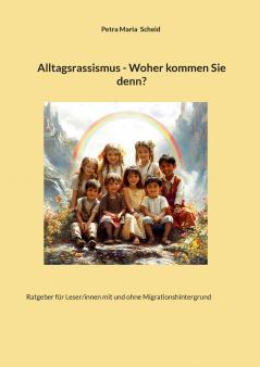 Alltagsrassismus - Woher kommen Sie denn?