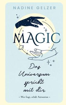 MAGIC - Das Universum spricht mit dir