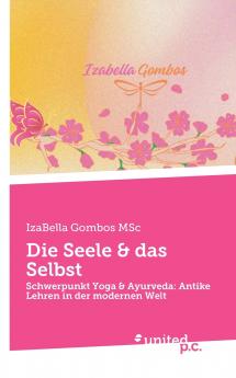 Die Seele & das Selbst