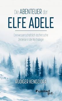 Die Abenteuer der Elfe Adele