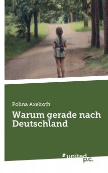 Warum gerade nach Deutschland