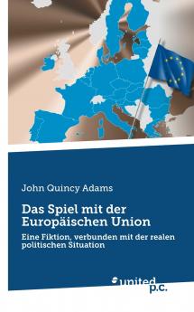 Das Spiel mit der Europäischen Union