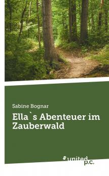 Ella`s Abenteuer im Zauberwald
