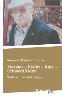 Moskau - Berlin - Riga - Schwedt/Oder