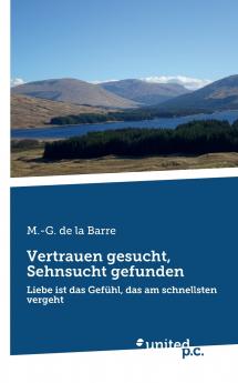 Vertrauen gesucht Sehnsucht gefunden
