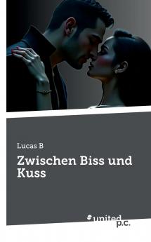 Zwischen Biss und Kuss