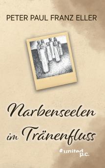 Narbenseelen im Tränenfluss