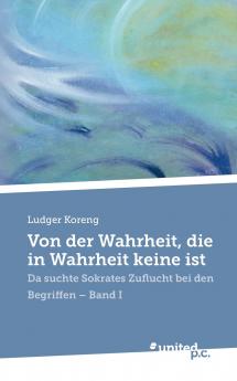 Von der Wahrheit die in Wahrheit keine ist