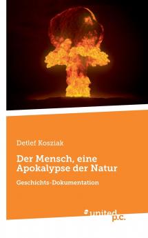 Der Mensch eine Apokalypse der Natur
