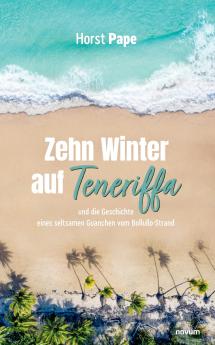 Zehn Winter auf Teneriffa