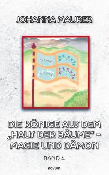 Die Könige aus dem Haus der Bäume - Magie und Dämon