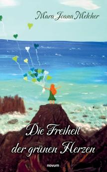 Die Freiheit der grünen Herzen