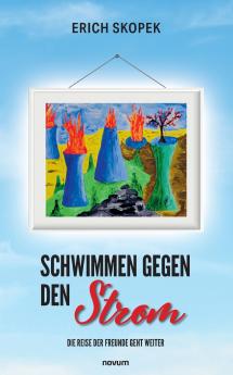 Schwimmen gegen den Strom - Die Reise der Freunde geht weiter