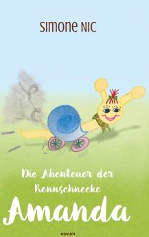 Die Abenteuer der Rennschnecke Amanda