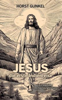 Jesus - die erste Indienreise