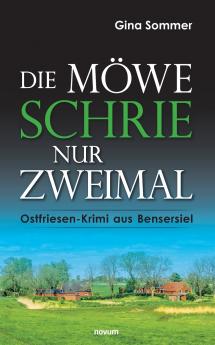 Die Möwe schrie nur zweimal