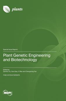 Plant Genetic Engineering and Biotechnology