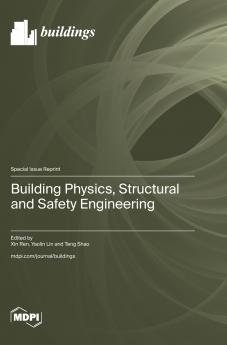 Building Physics Structural and Safety Engineering