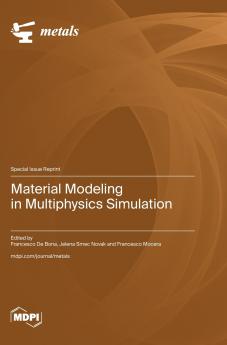 Material Modeling in Multiphysics Simulation
