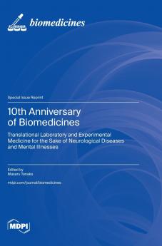 10th Anniversary of Biomedicines