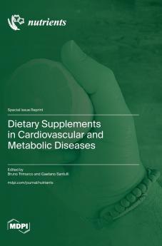 Dietary Supplements in Cardiovascular and Metabolic Diseases