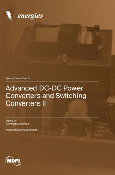 Advanced DC-DC Power Converters and Switching Converters II