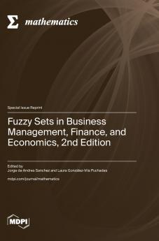 Fuzzy Sets in Business Management Finance and Economics 2nd Edition