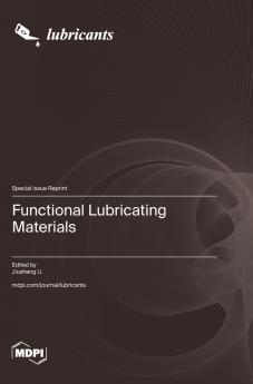 Functional Lubricating Materials
