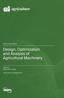 Design Optimization and Analysis of Agricultural Machinery