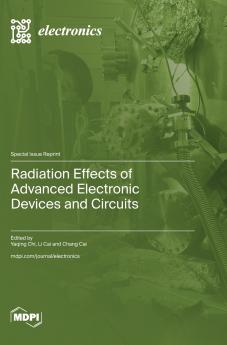 Radiation Effects of Advanced Electronic Devices and Circuits
