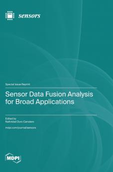 Sensor Data Fusion Analysis for Broad Applications