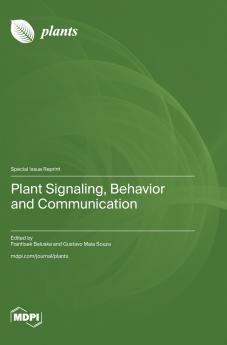Plant Signaling Behavior and Communication