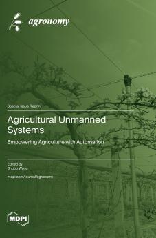 Agricultural Unmanned Systems