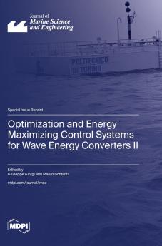 Optimization and Energy Maximizing Control Systems for Wave Energy Converters II