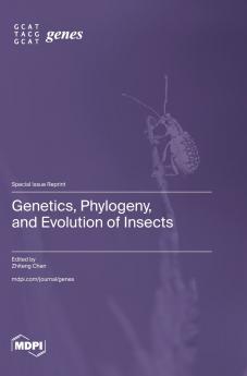 Genetics Phylogeny and Evolution of Insects