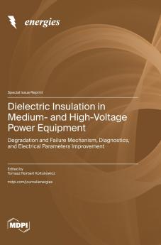 Dielectric Insulation in Medium- and High-Voltage Power Equipment