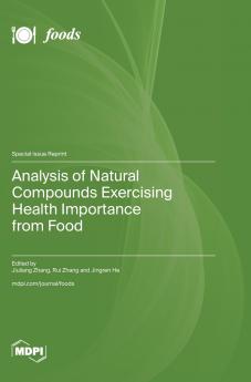 Analysis of Natural Compounds Exercising Health Importance from Food