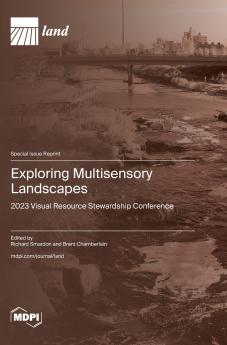 Exploring Multisensory Landscapes