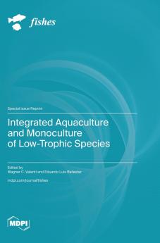 Integrated Aquaculture and Monoculture of Low-Trophic Species