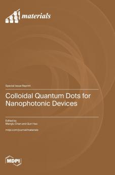Colloidal Quantum Dots for Nanophotonic Devices