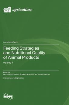 Feeding Strategies and Nutritional Quality of Animal Products