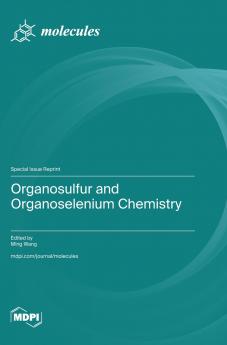 Organosulfur and Organoselenium Chemistry