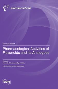 Pharmacological Activities of Flavonoids and Its Analogues