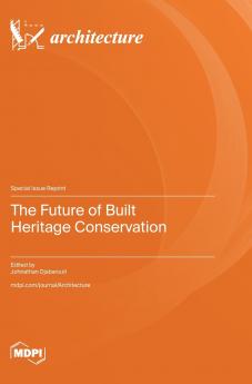 The Future of Built Heritage Conservation