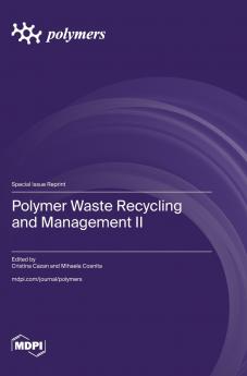 Polymer Waste Recycling and Management II