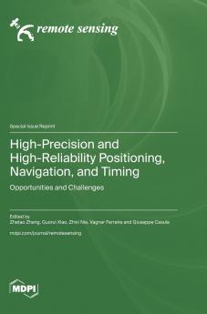 High-Precision and High-Reliability Positioning Navigation and Timing